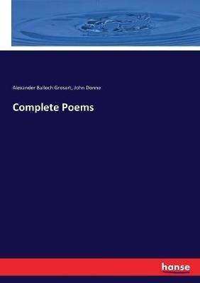 Complete Poems - John Donne,Alexander Balloch Grosart - cover