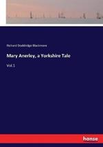 Mary Anerley, a Yorkshire Tale: Vol.1