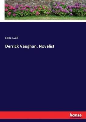 Derrick Vaughan, Novelist - Edna Lyall - cover