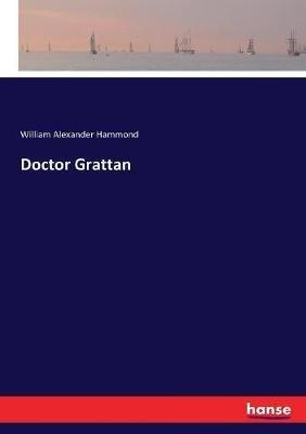 Doctor Grattan - William Alexander Hammond - cover