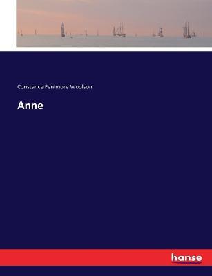 Anne - Constance Fenimore Woolson - cover