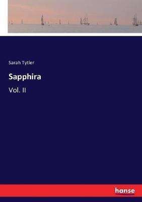 Sapphira: Vol. II - Sarah Tytler - cover