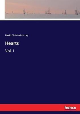 Hearts: Vol. I - David Christie Murray - cover