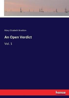 An Open Verdict: Vol. 1 - Mary Elizabeth Braddon - cover