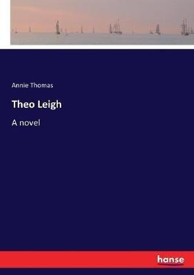 Theo Leigh - Annie Thomas - cover