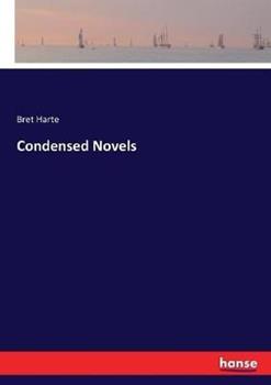Libro in inglese Condensed Novels  - Bret Harte