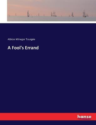 A Fool's Errand - Albion Winegar Tourgee - cover
