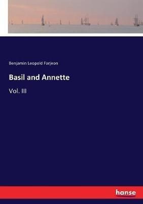 Basil and Annette: Vol. III - Benjamin Leopold Farjeon - cover