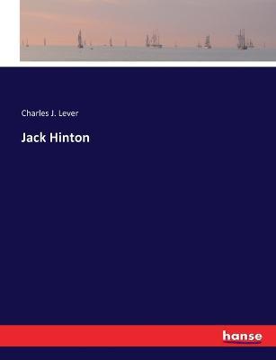 Jack Hinton - Charles J Lever - cover