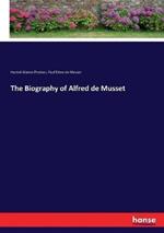 The Biography of Alfred de Musset
