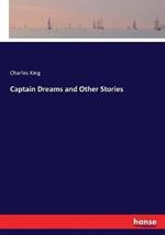 Captain Dreams and Other Stories