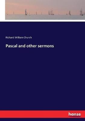 Pascal and other sermons - Richard William Church - cover
