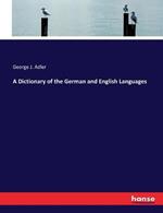 A Dictionary of the German and English Languages