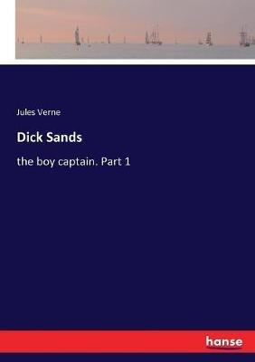 Dick Sands: the boy captain. Part 1 - Jules Verne - cover