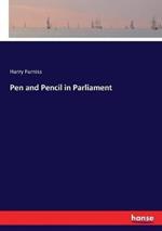 Pen and Pencil in Parliament