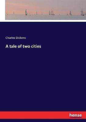 A tale of two cities - Charles Dickens - cover
