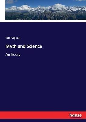 Myth and Science: An Essay - Tito Vignoli - cover