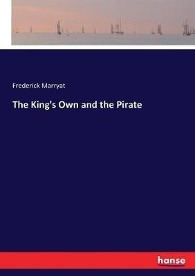 The King's Own and the Pirate - Frederick Marryat - cover