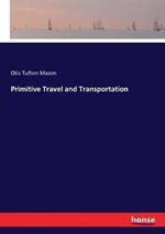 Primitive Travel and Transportation