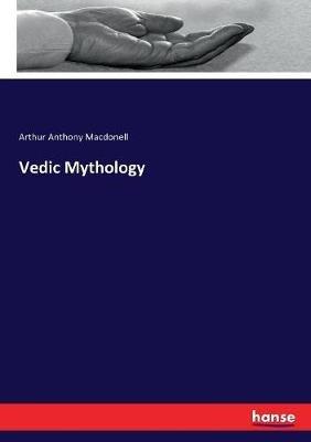 Vedic Mythology - Arthur Anthony Macdonell - cover