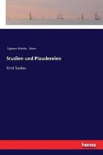 Studien und Plaudereien: First Series