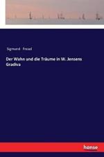 Der Wahn und die Träume in W. Jensens Gradiva