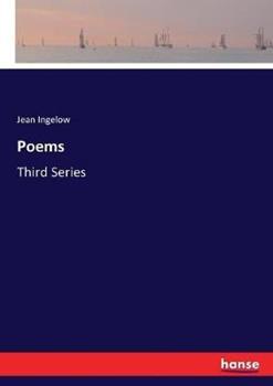 Libro in inglese Poems: Third Series  - Jean Ingelow