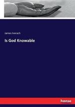 Is God Knowable