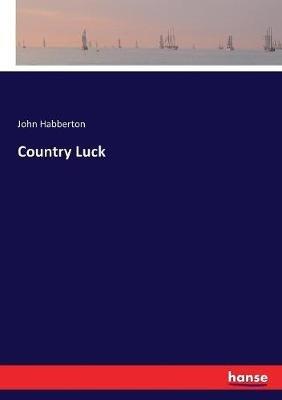 Country Luck - John Habberton - cover