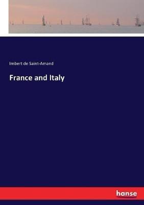 France and Italy - Imbert De Saint-Amand - cover