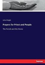 Prayers for Priest and People: The Parish and the Home