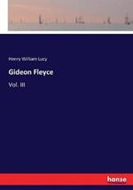 Gideon Fleyce: Vol. III