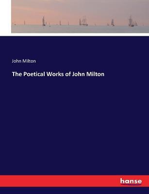 The Poetical Works of John Milton - John Milton - cover