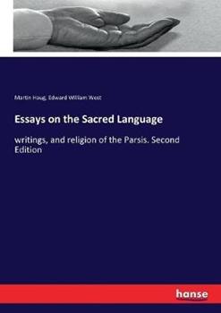 Libro inglese Essays on the Sacred Language: writings, and religion of the Parsis. Second Edition Martin Haug , Edward William West
