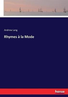 Rhymes à la Mode - Andrew Lang - cover