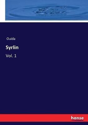 Syrlin: Vol. 1 - Ouida - cover