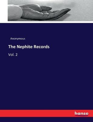 The Nephite Records: Vol. 2 - Anonymous - cover