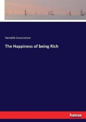 The Happiness of being Rich - Hendrik Conscience - cover