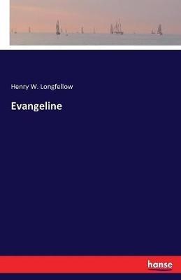 Evangeline - Henry W Longfellow - cover