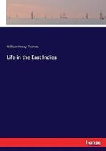 Life in the East Indies