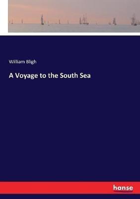 A Voyage to the South Sea - William Bligh - cover
