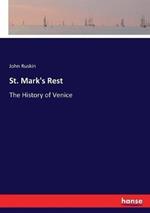 St. Mark's Rest: The History of Venice