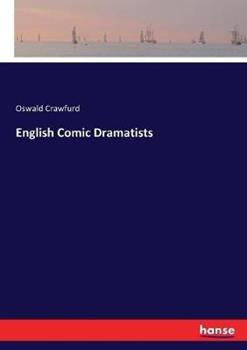 Libro in inglese English Comic Dramatists  - Oswald Crawfurd