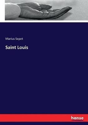 Saint Louis - Marius Sepet - cover