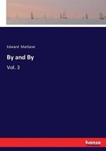 By and By: Vol. 3
