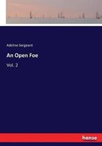 An Open Foe: Vol. 2
