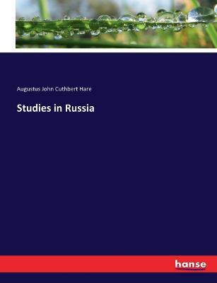Studies in Russia - Augustus John Cuthbert Hare - cover