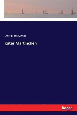 Kater Martinchen - Ernst Moritz Arndt - cover