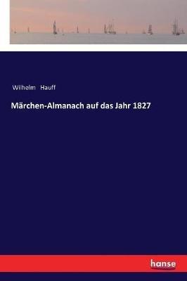 Märchen-Almanach auf das Jahr 1827 - Wilhelm Hauff - cover