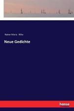 Neue Gedichte